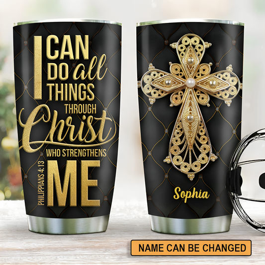 I Can Do All Things Through Christ- Personalized Cross Tumbler